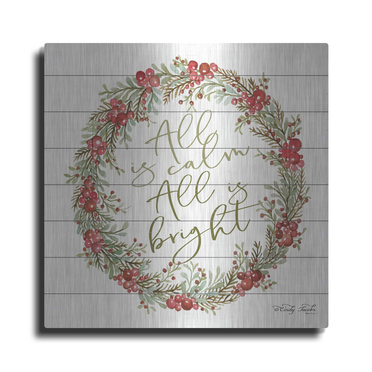 'All is Calm Berry Wreath' by Cindy Jacobs – Metal Wall Art