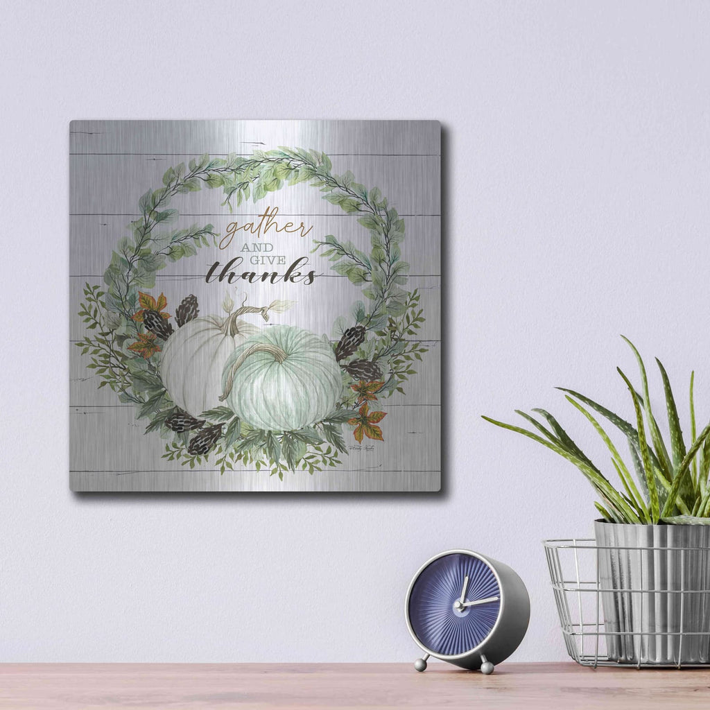 'Gather and Give Thanks Wreath' by Cindy Jacobs – Metal Wall Art, 12x12 room view