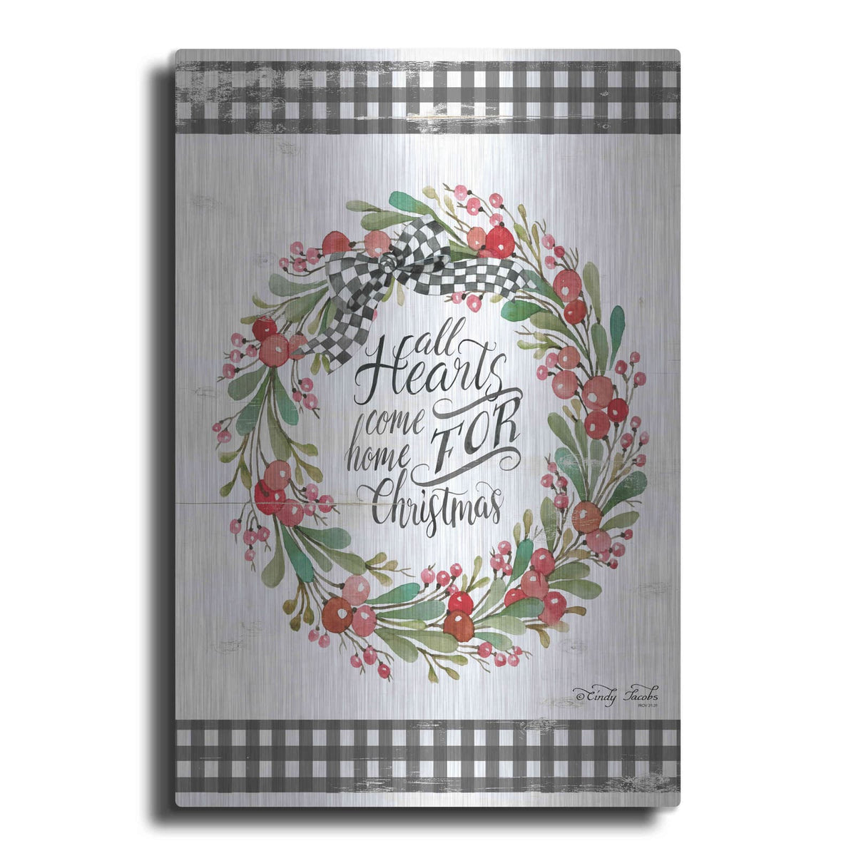 'All Hearts Come Home For Christmas I' by Cindy Jacobs – Metal Wall Art
