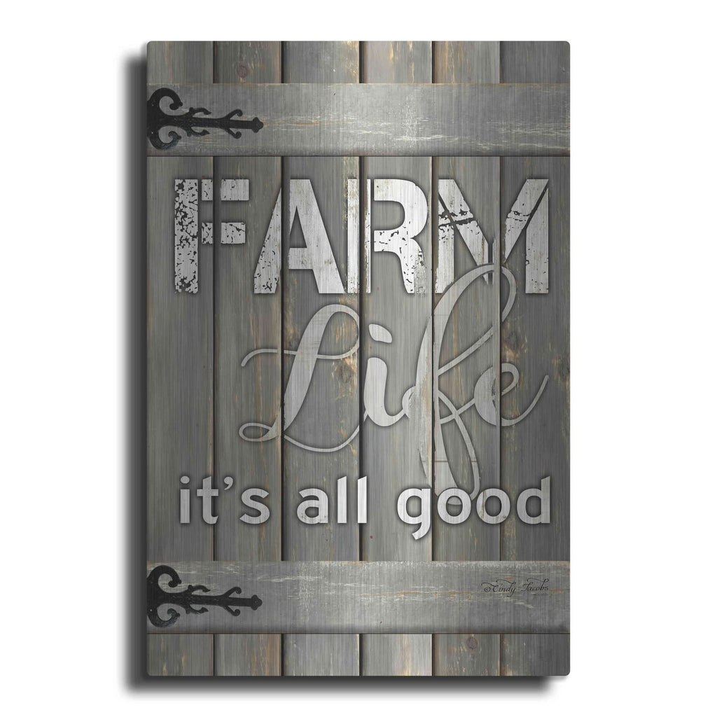 'Farm Life It's All Good' by Cindy Jacobs – Metal Wall Art