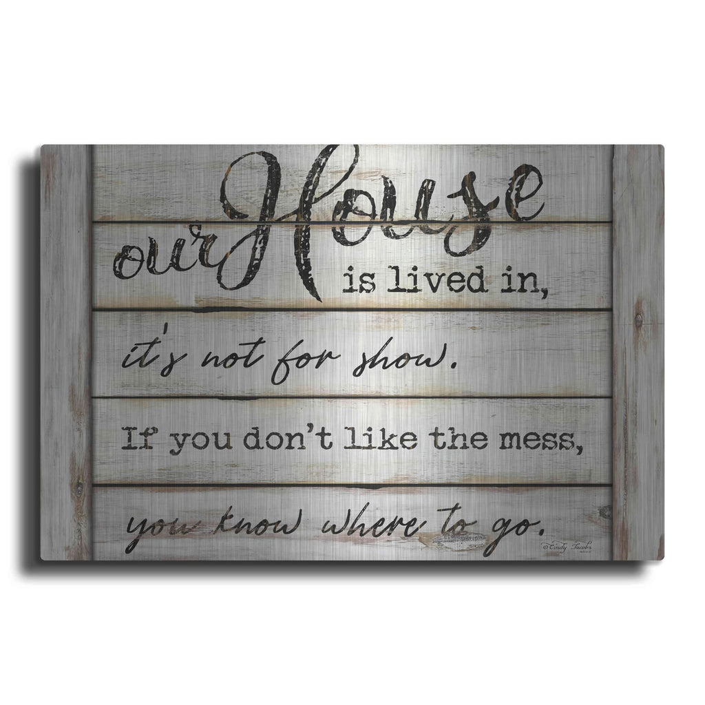 'Our House is Lived In' by Cindy Jacobs – Metal Wall Art