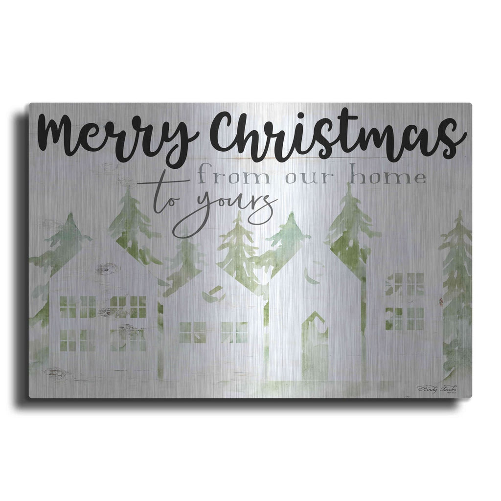 'From Our Home' by Cindy Jacobs – Metal Wall Art