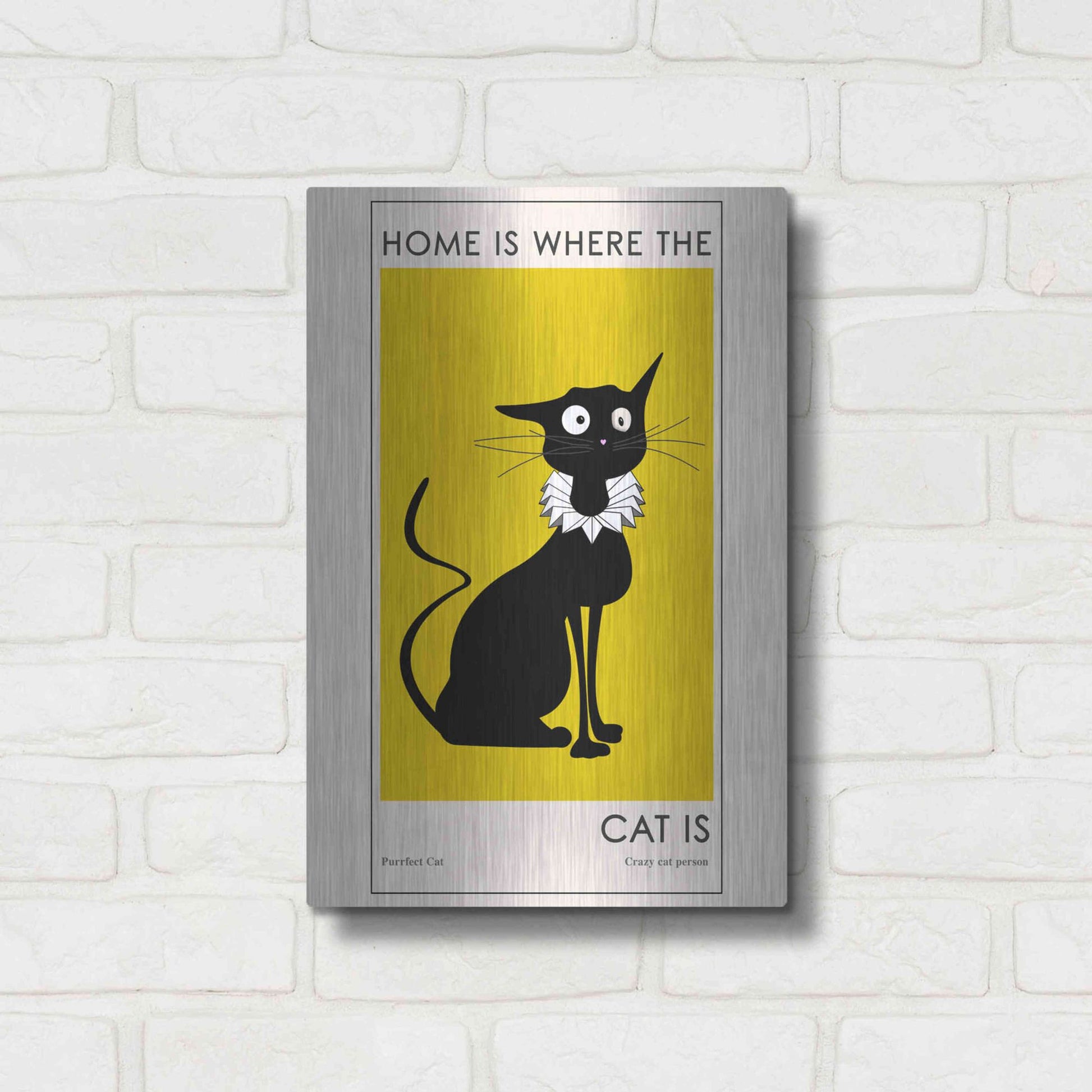 Luxe Metal Art 'Home Is where The Cat Is' by Ayse, Metal Wall Art,12x16