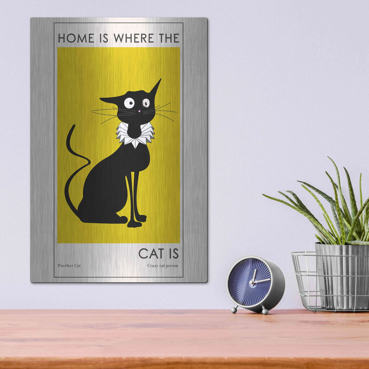 'Home Is where The Cat Is' by Ayse – Metal Wall Art, 12x16 room view