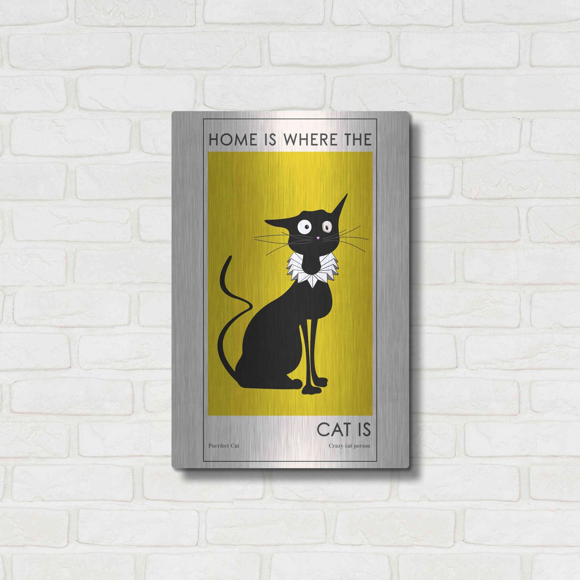 Luxe Metal Art 'Home Is where The Cat Is' by Ayse, Metal Wall Art,16x24