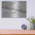 'Life is a Story' by Lori Deiter – Metal Wall Art, 16x12 room view