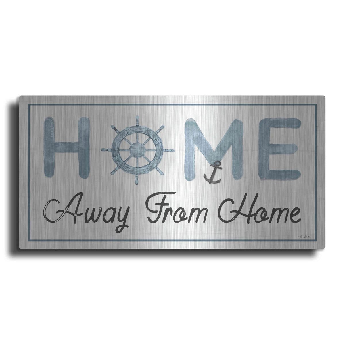 'Nautical Home Away from Home II' by Lori Deiter – Metal Wall Art