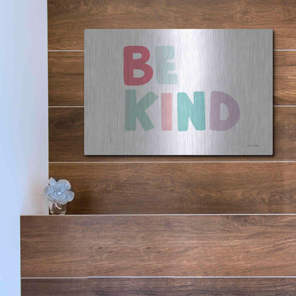 Luxe Metal Art 'Be Kind' by Ann Kelle Designs, Metal Wall Art,16x12