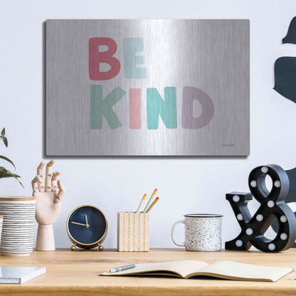 Luxe Metal Art 'Be Kind' by Ann Kelle Designs, Metal Wall Art,16x12