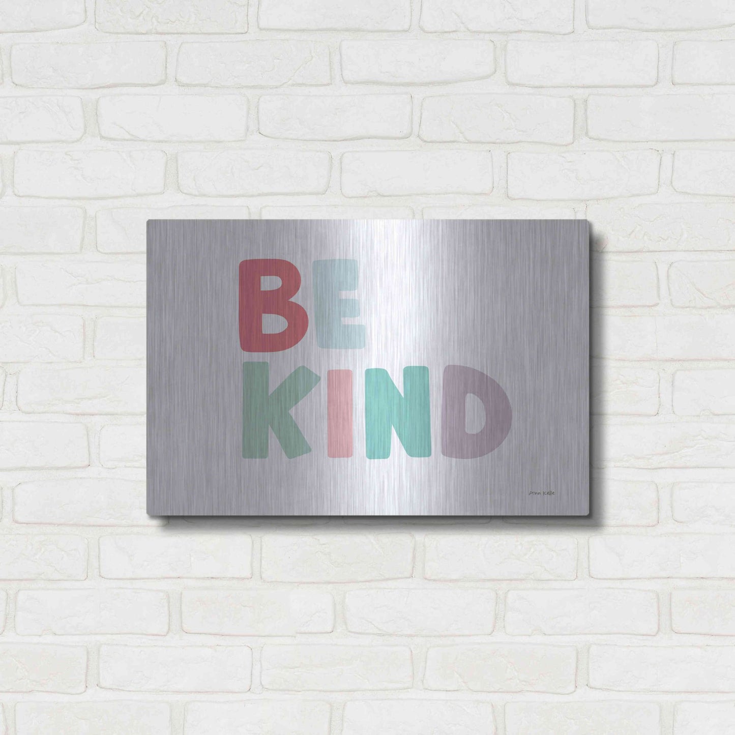 Luxe Metal Art 'Be Kind' by Ann Kelle Designs, Metal Wall Art,24x16