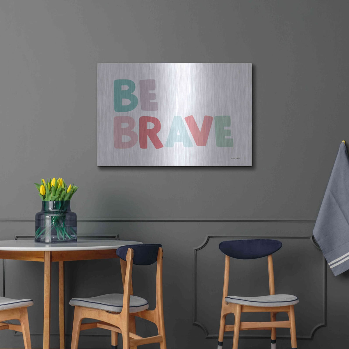 'Be Brave' by Ann Kelle – Metal Wall Art, 36x24 room view