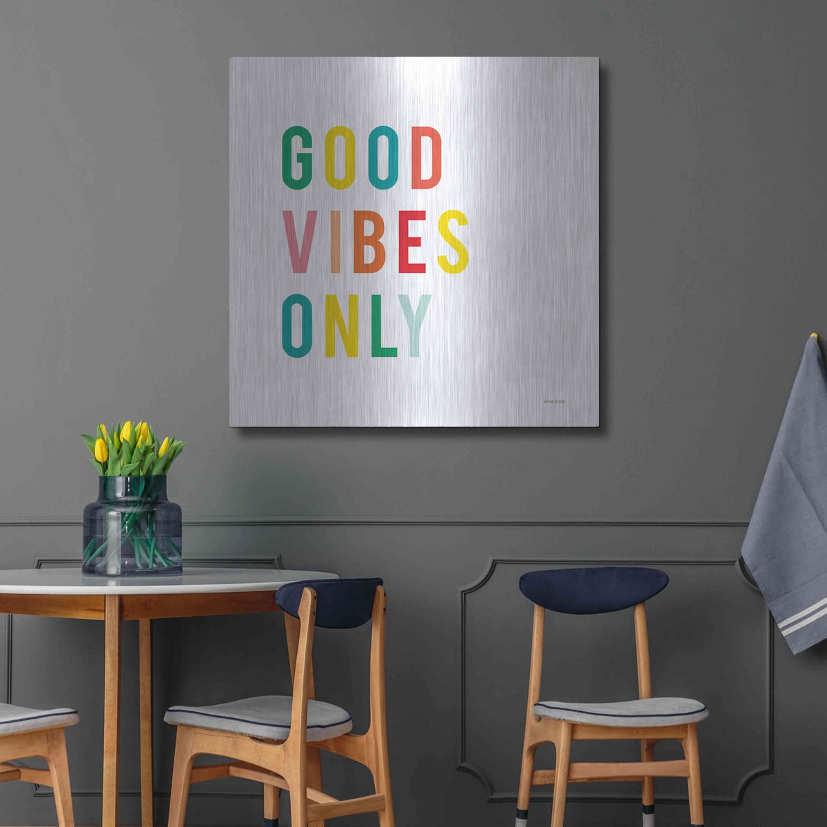 'Good Vibes Only' by Ann Kelle – Metal Wall Art, 36x36 room view