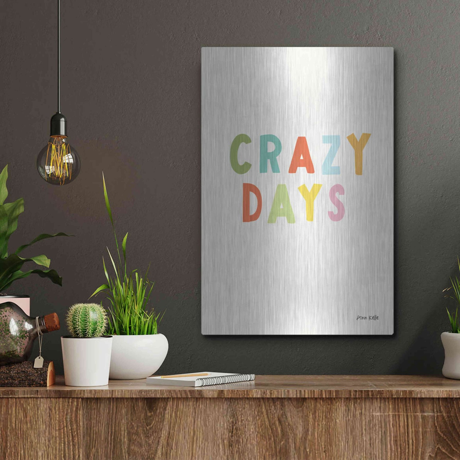 Luxe Metal Art 'Crazy Days' by Ann Kelle Designs, Metal Wall Art,12x16
