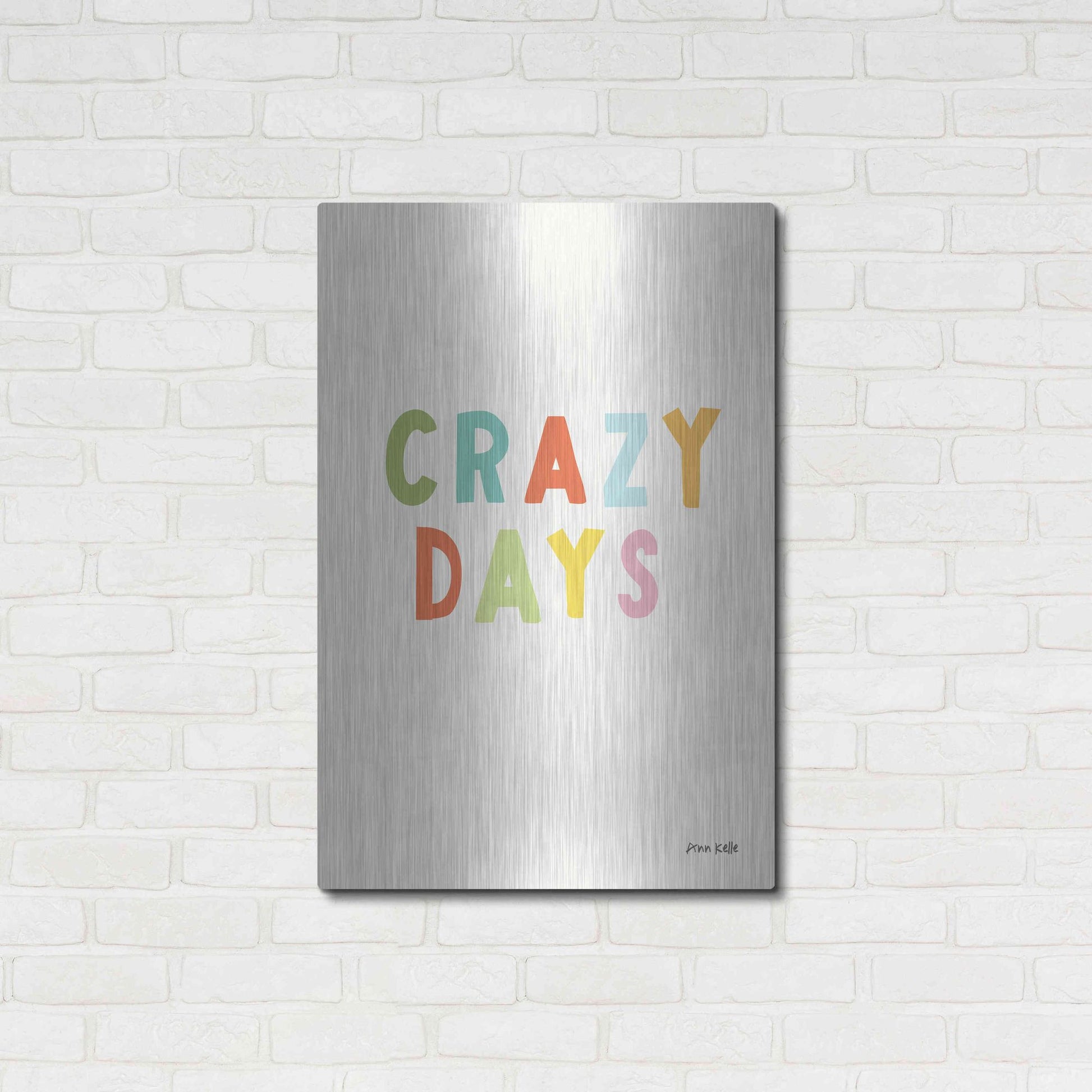 Luxe Metal Art 'Crazy Days' by Ann Kelle Designs, Metal Wall Art,24x36