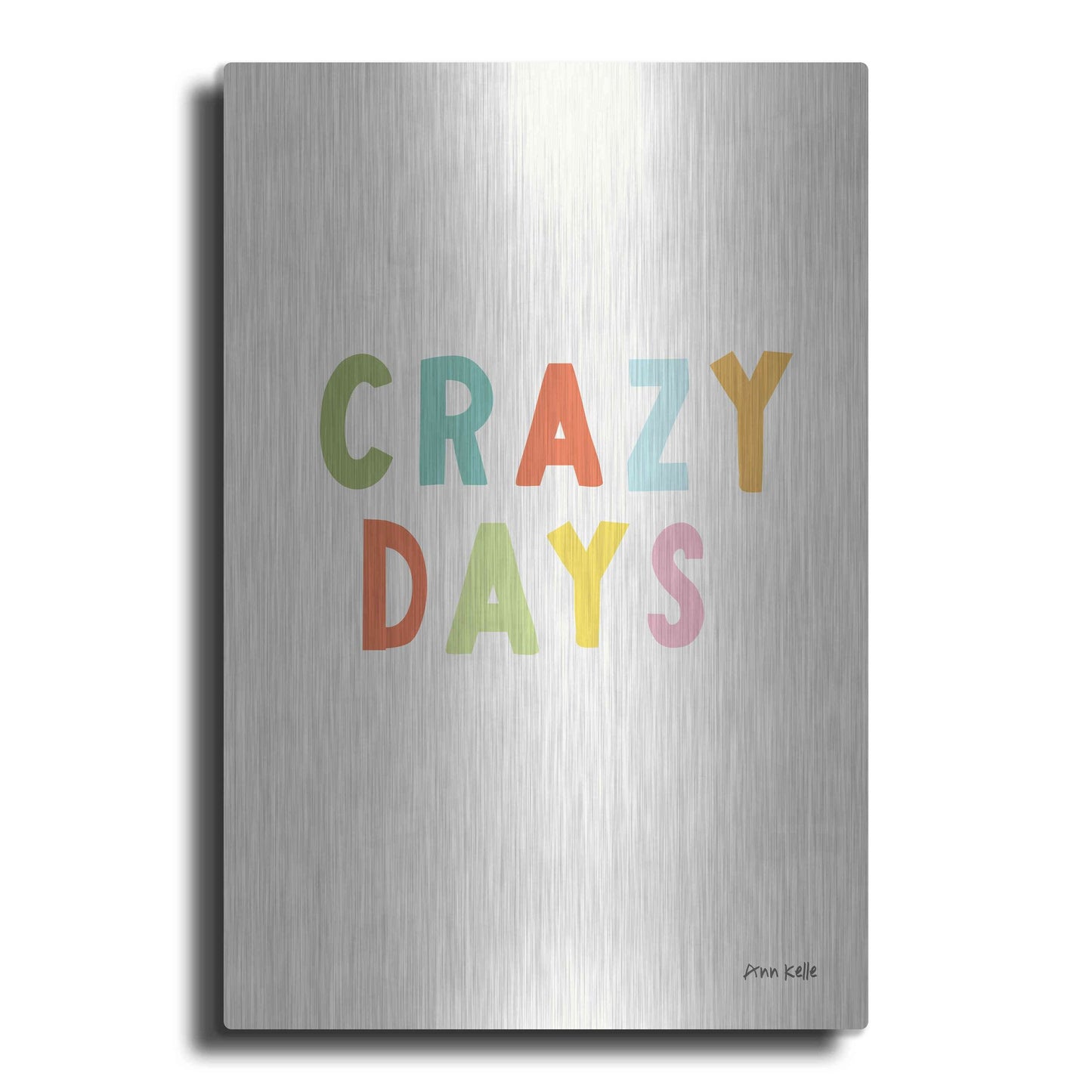 Luxe Metal Art 'Crazy Days' by Ann Kelle Designs, Metal Wall Art