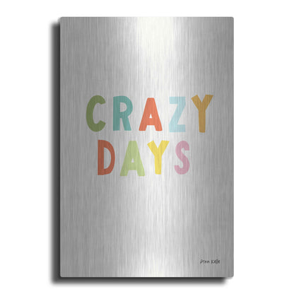 Luxe Metal Art 'Crazy Days' by Ann Kelle Designs, Metal Wall Art