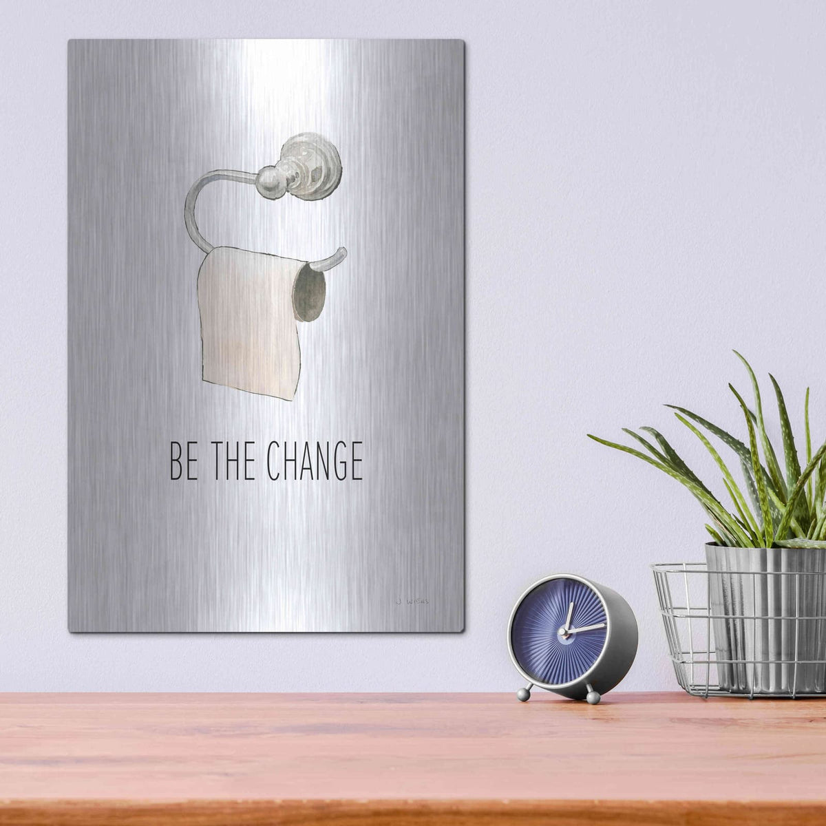 'Be The Change' by James Wiens – Metal Wall Art, 12x16 room view