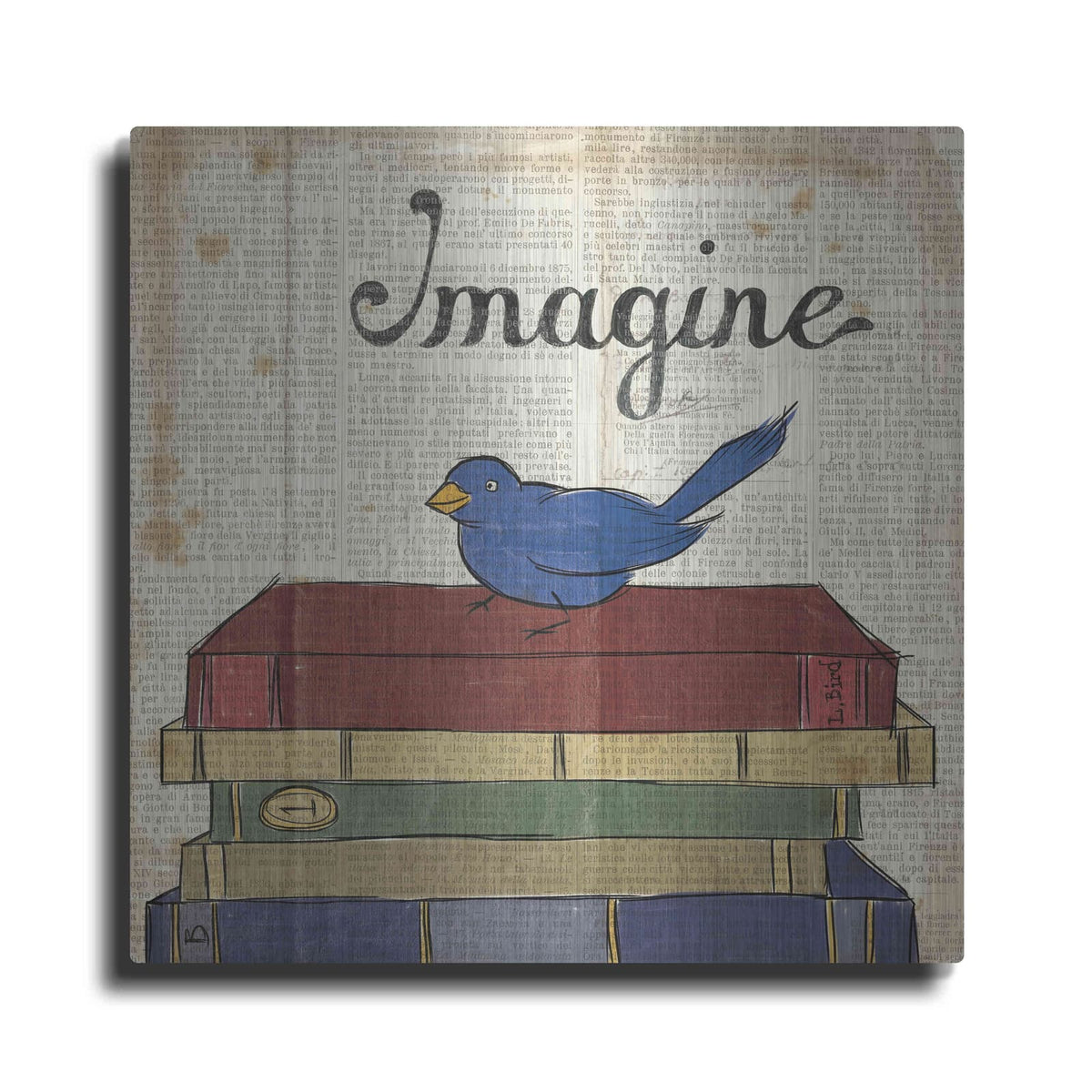 'Bird Inspiration Imagine' by Elyse DeNeige – Metal Wall Art