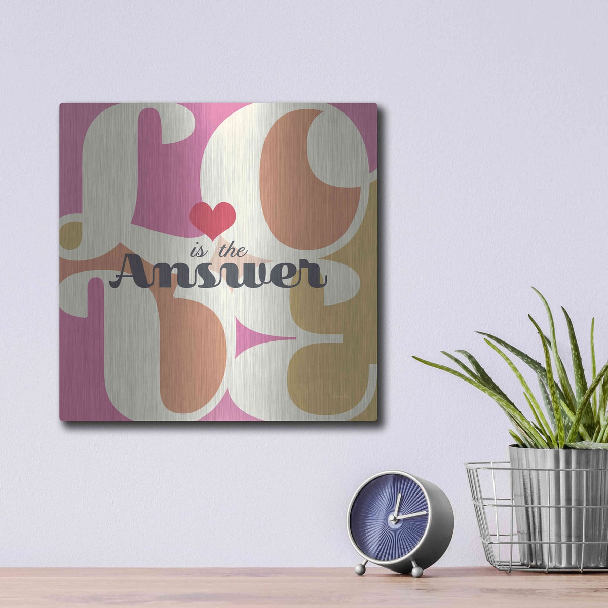 'Love Is The Answer' by Evelia Designs – Metal Wall Art, 12x12 room view