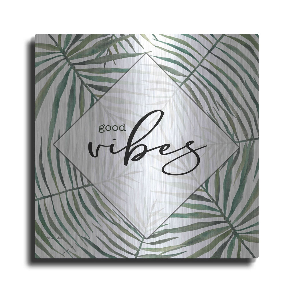 'Good Vibes' by Cindy Jacobs – Metal Wall Art
