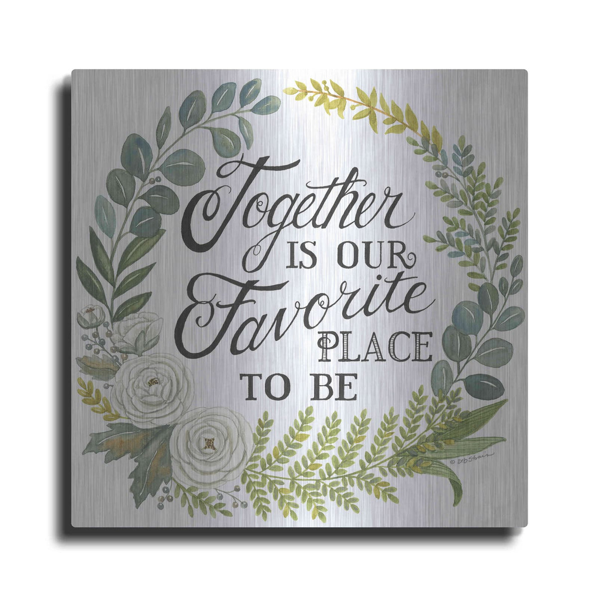 'Together Is Our Favorite Place To Be' by Deb Strain – Metal Wall Art