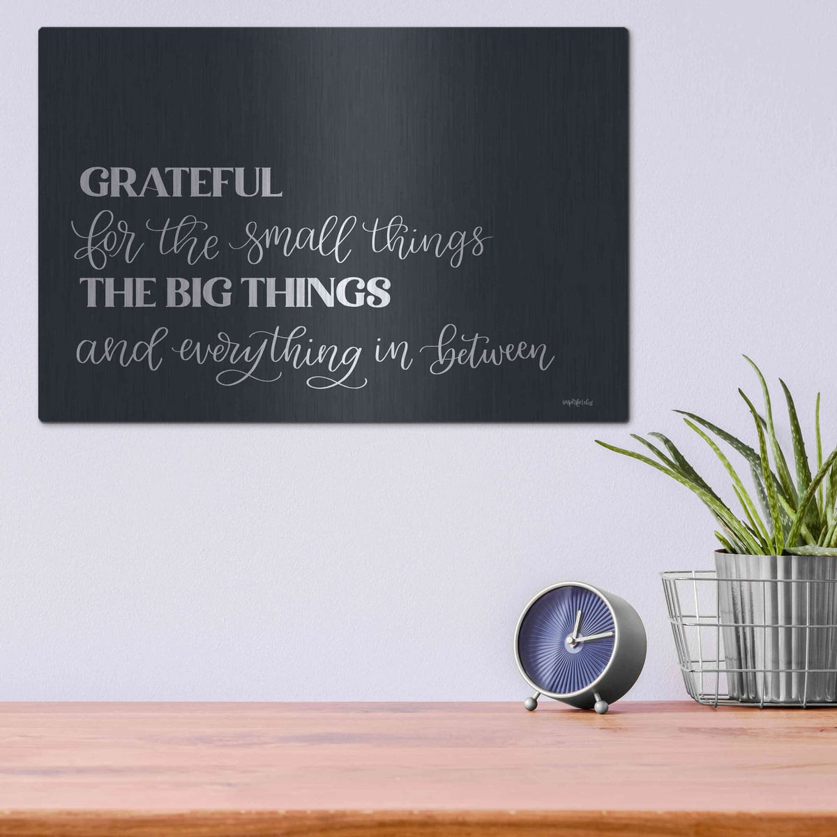 'Grateful For Everything' by Imperfect Dust – Metal Wall Art, 16x12 room view