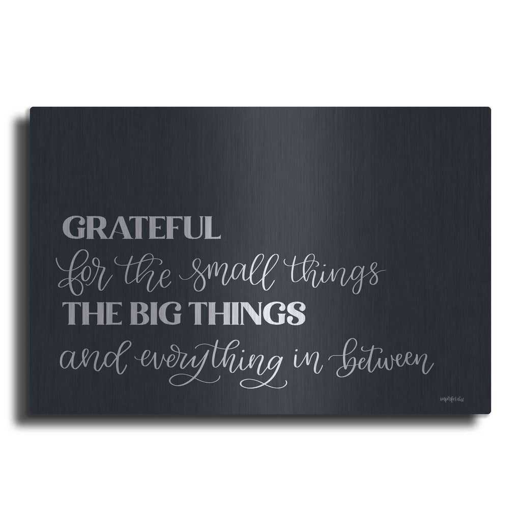 'Grateful For Everything' by Imperfect Dust – Metal Wall Art