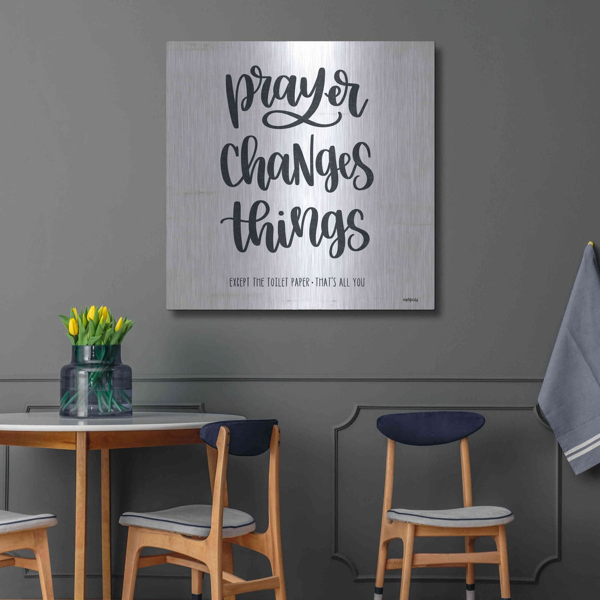 'Bathroom Prayer Changes Things II' by Imperfect Dust – Metal Wall Art, 36x36 room view