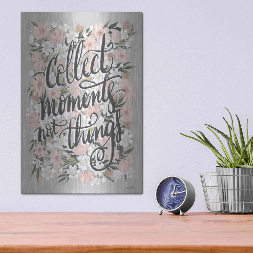 'Collect Moments Not Things' by House Fenway – Metal Wall Art, 12x16 room view