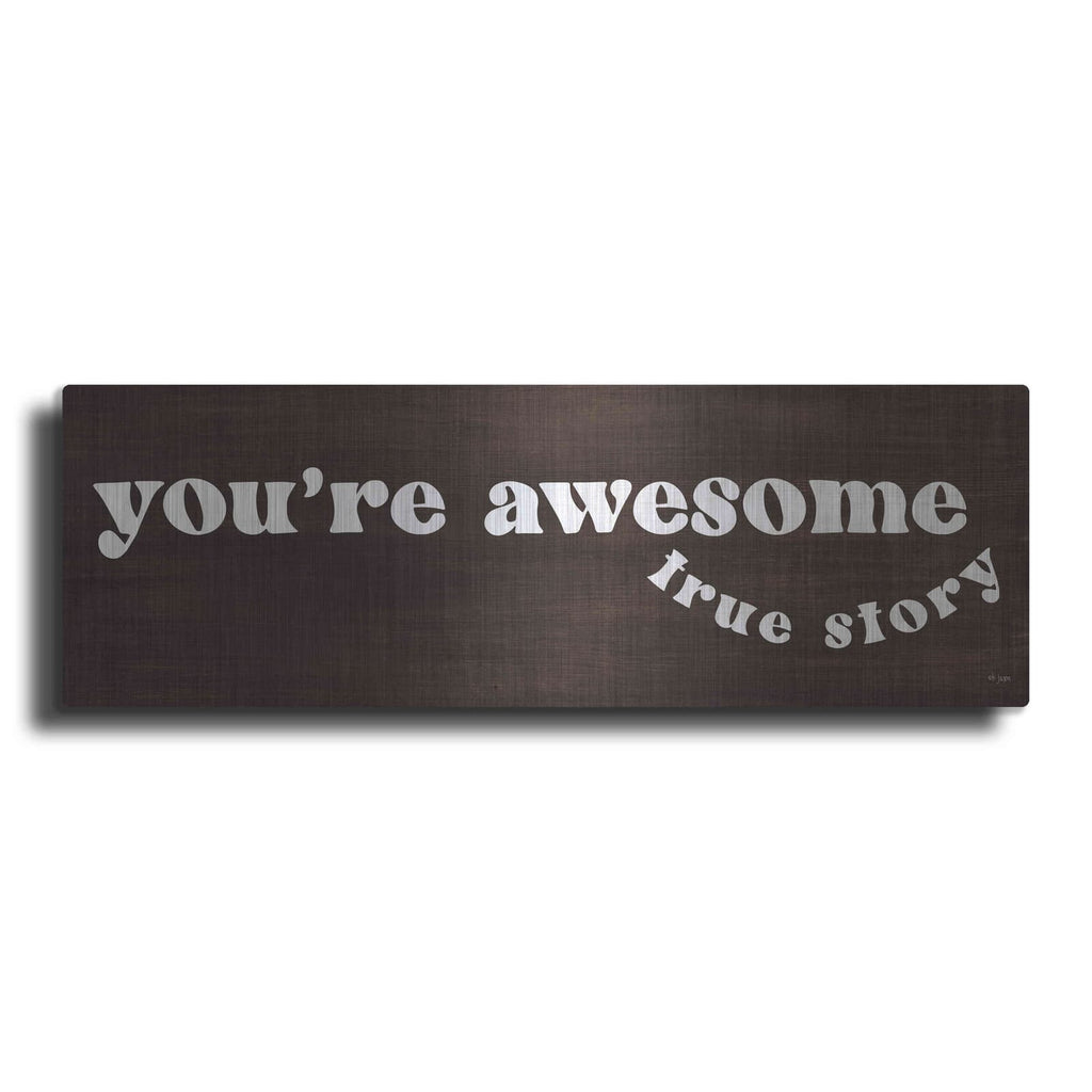 'You'Re Awesome' by Jaxn Blvd – Metal Wall Art