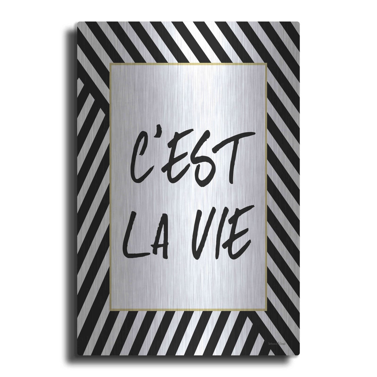 'C'Est La Vie' by Lettered & Lined – Metal Wall Art