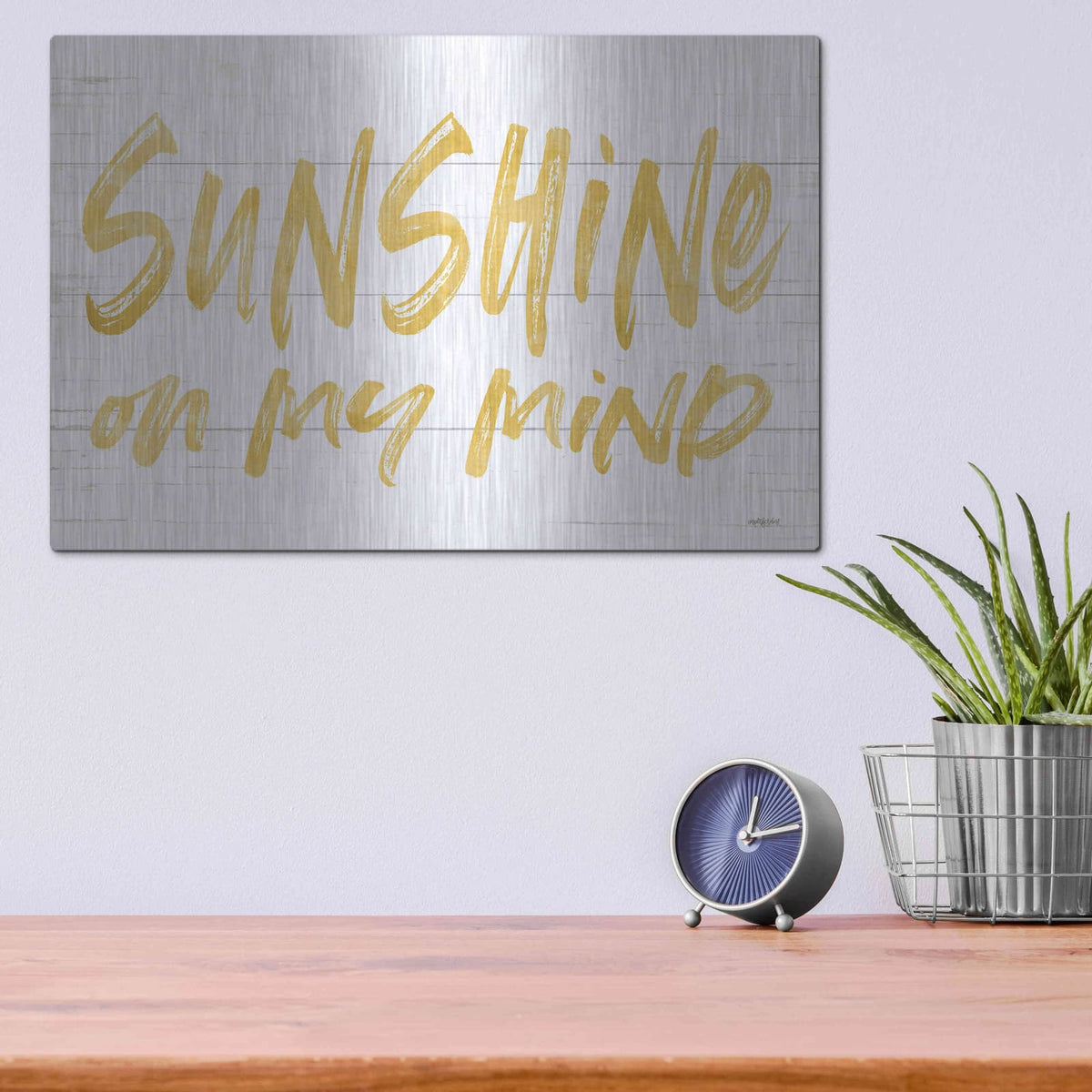 'Sunshine On My Mind' by Lettered & Lined – Metal Wall Art, 16x12 room view