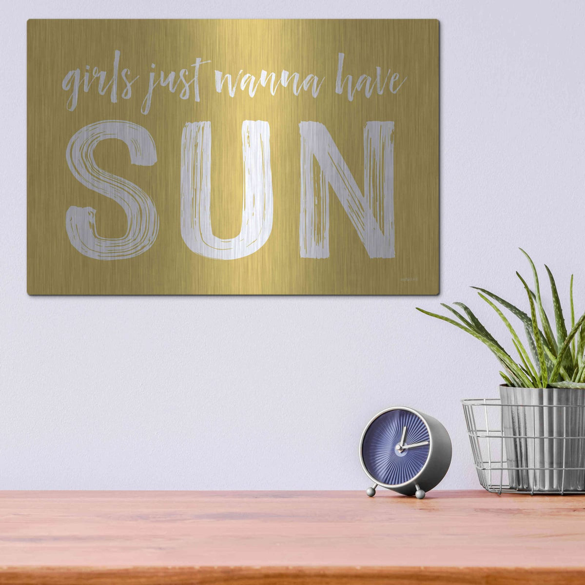 'Girls Just Wanna Have Sun' by Lettered & Lined – Metal Wall Art, 16x12 room view