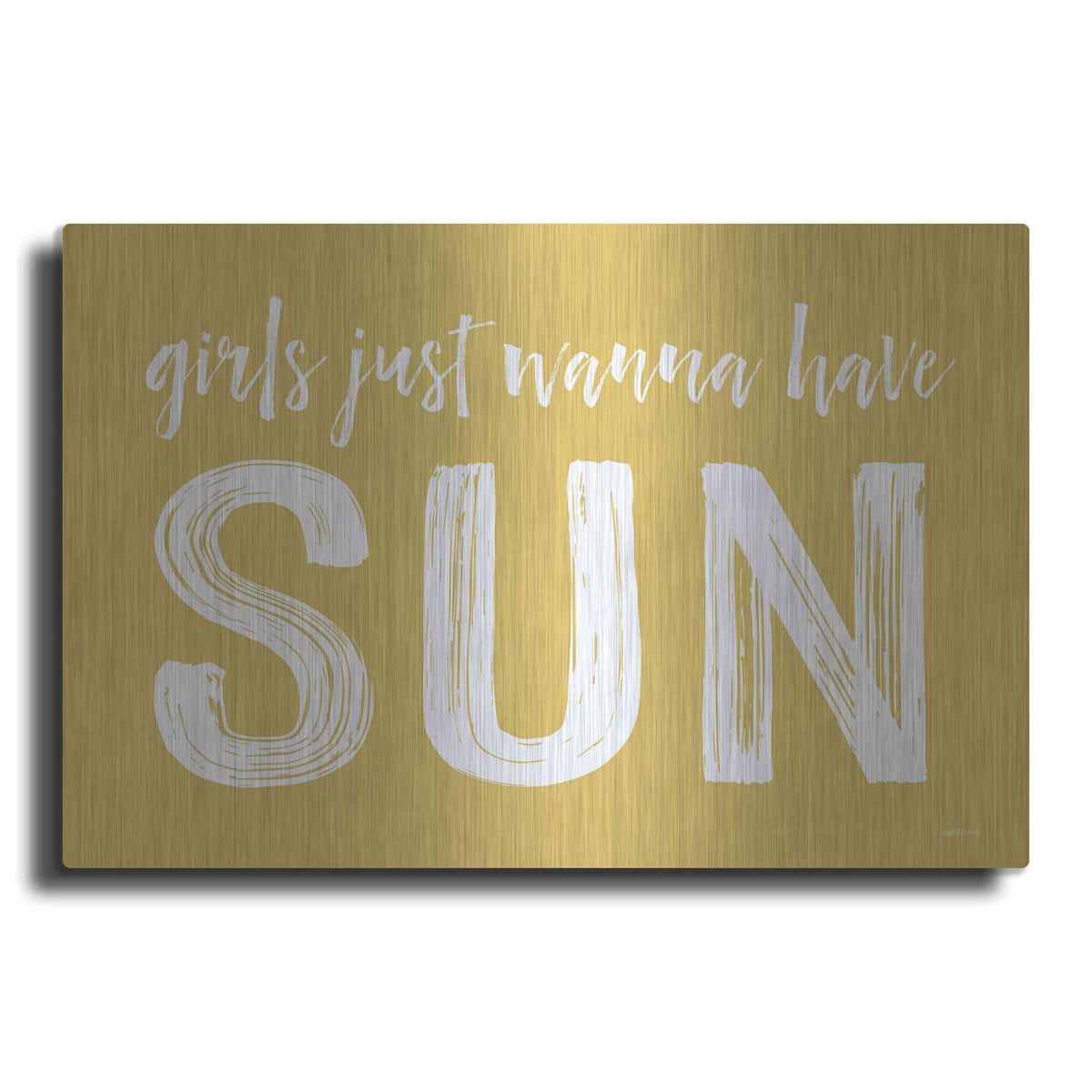 'Girls Just Wanna Have Sun' by Lettered & Lined – Metal Wall Art