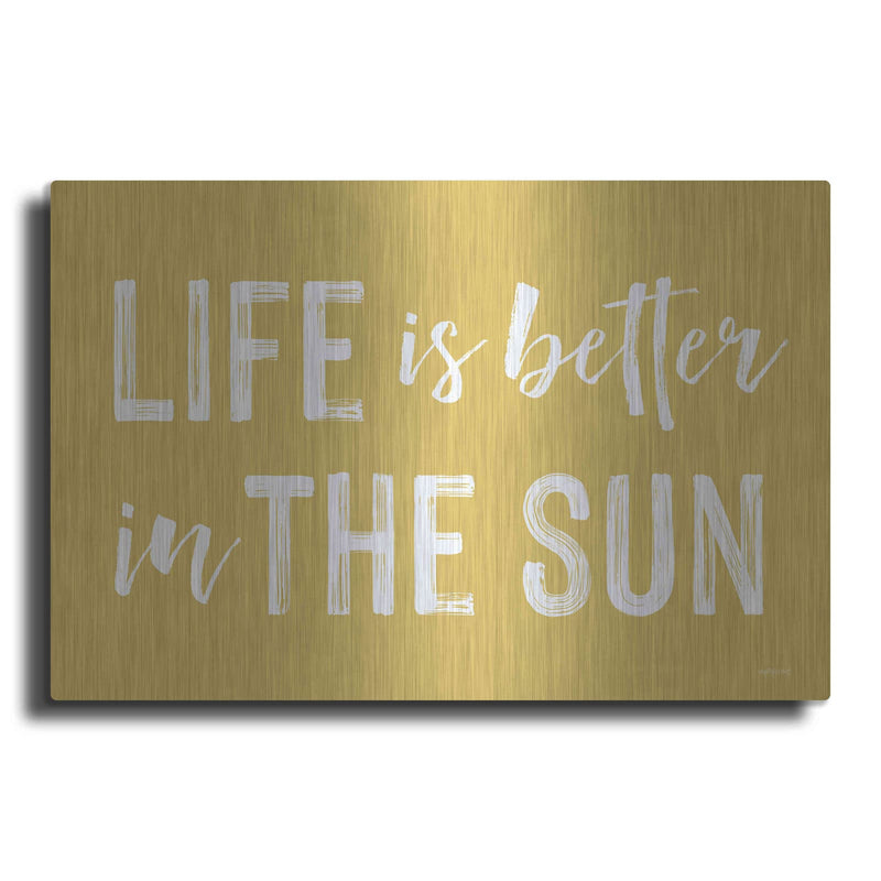 'Life Is Better In The Sun' by Lettered & Lined – Metal Wall Art