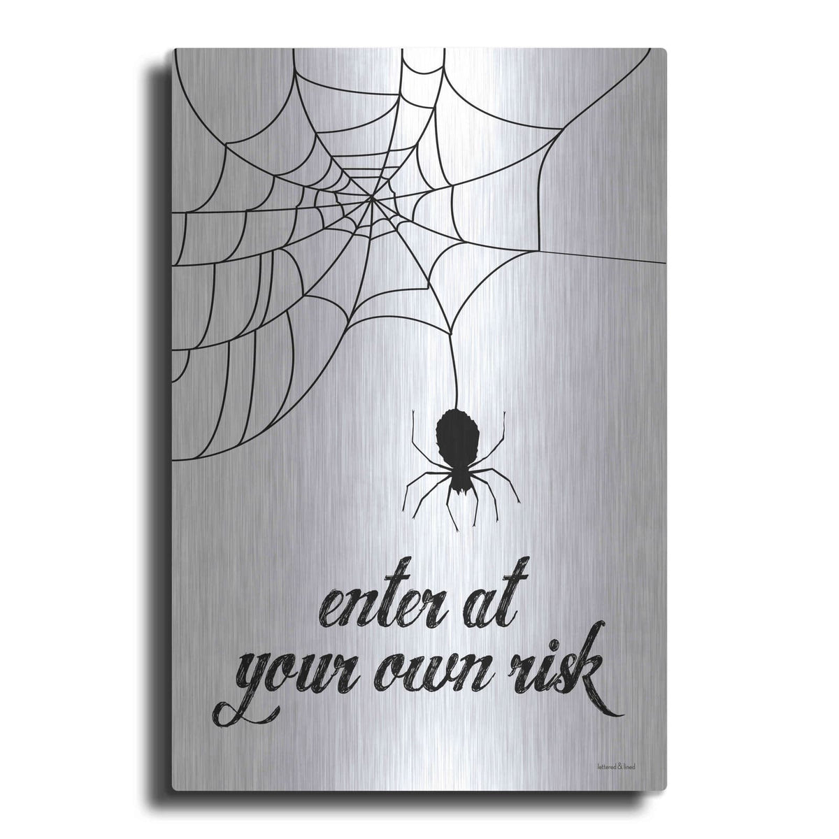 'Enter At Your Own Risk' by Lettered & Lined – Metal Wall Art