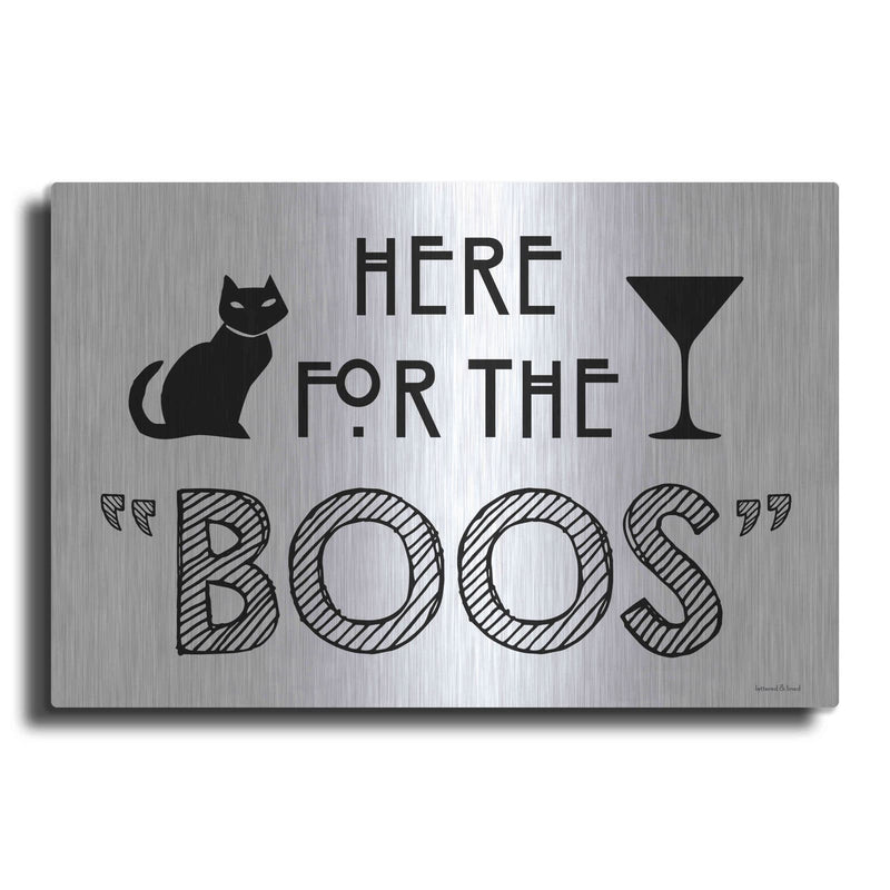 'Here for the Boos' by Lettered & Lined – Metal Wall Art
