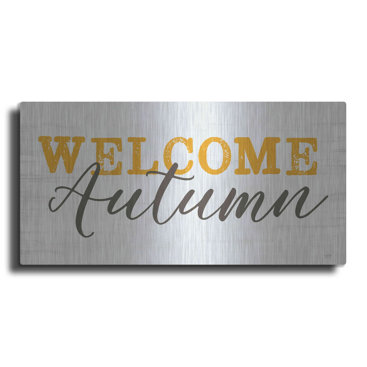 'Welcome Autumn' by Lux + Me – Metal Wall Art
