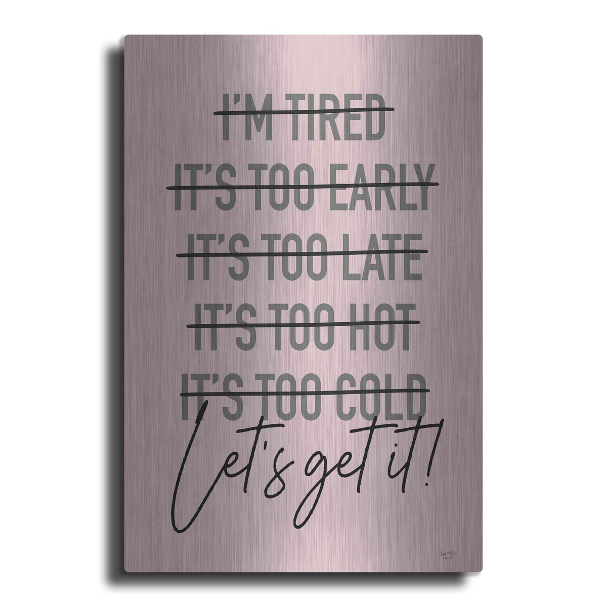 'Let's Get It' by Lux + Me – Metal Wall Art