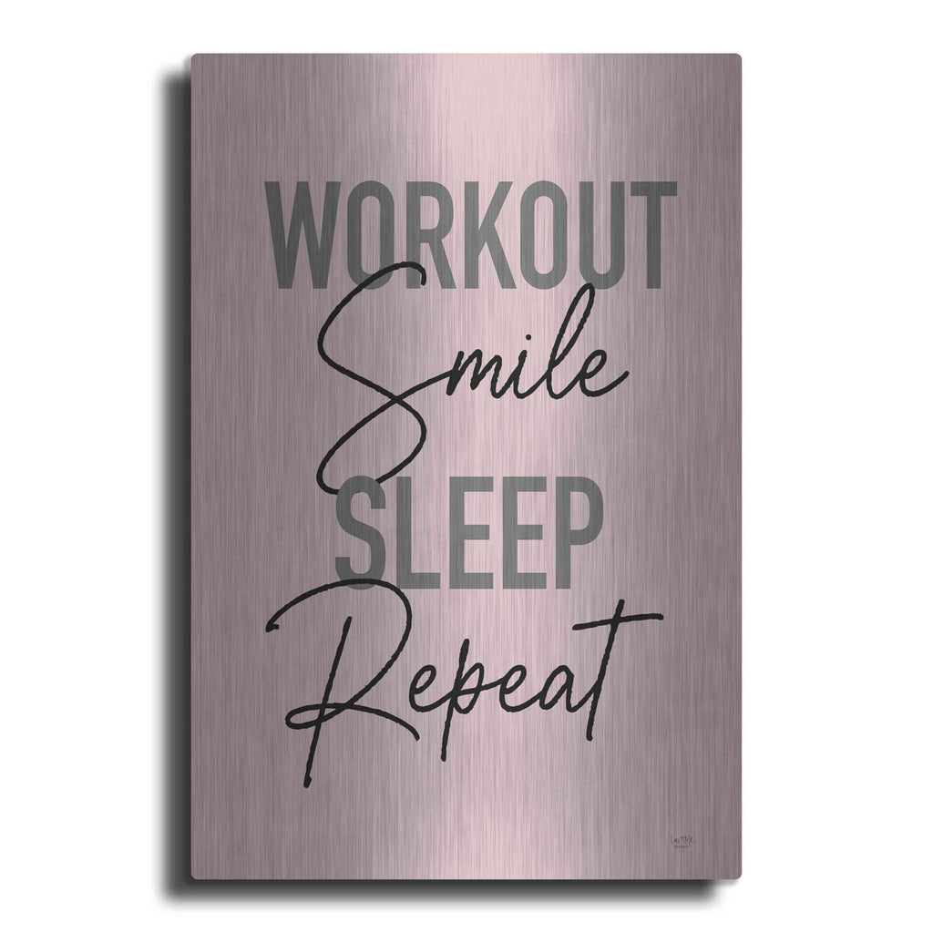 'Workout, Smile, Sleep, Repeat' by Lux + Me – Metal Wall Art