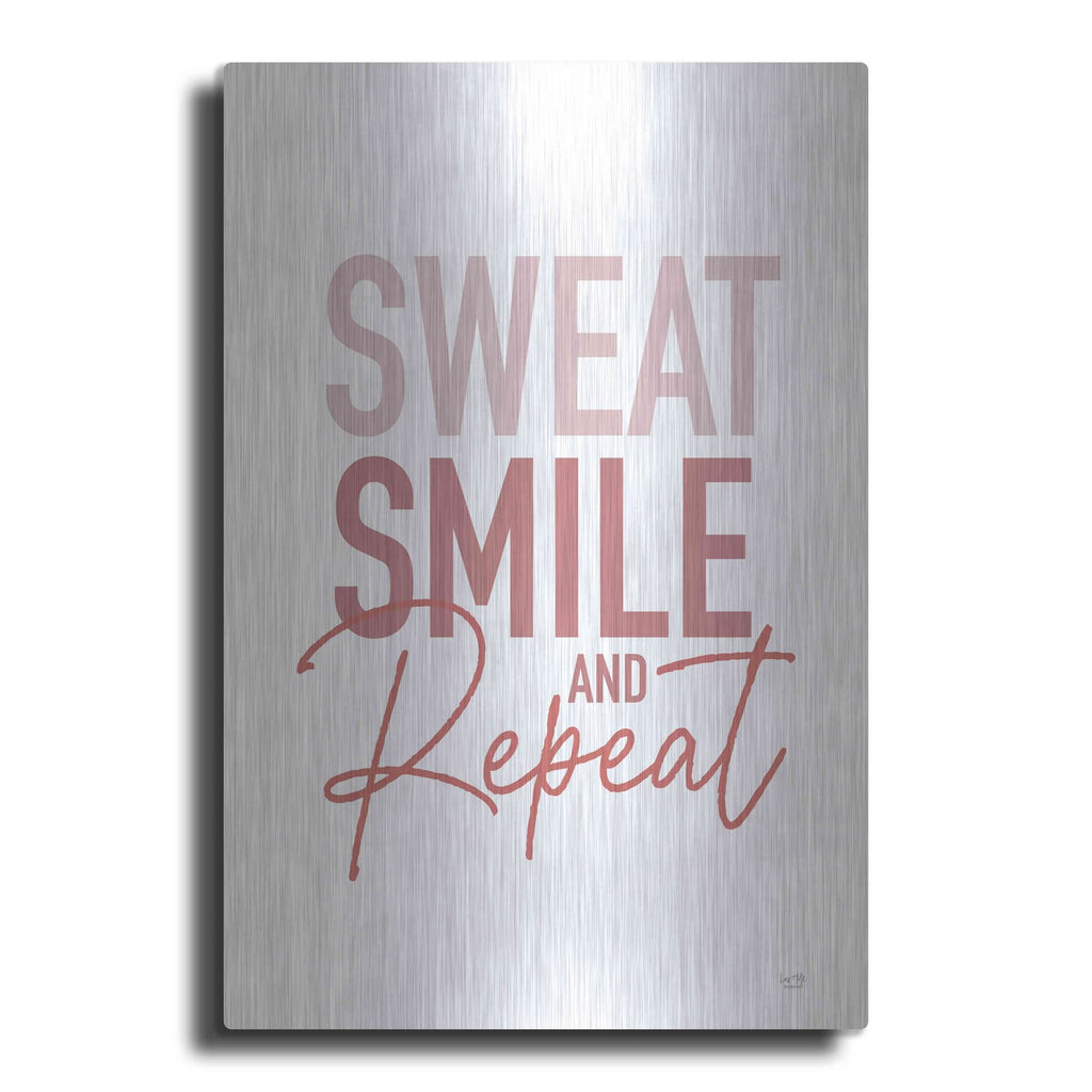 'Sweat, Smile and Repeat' by Lux + Me – Metal Wall Art