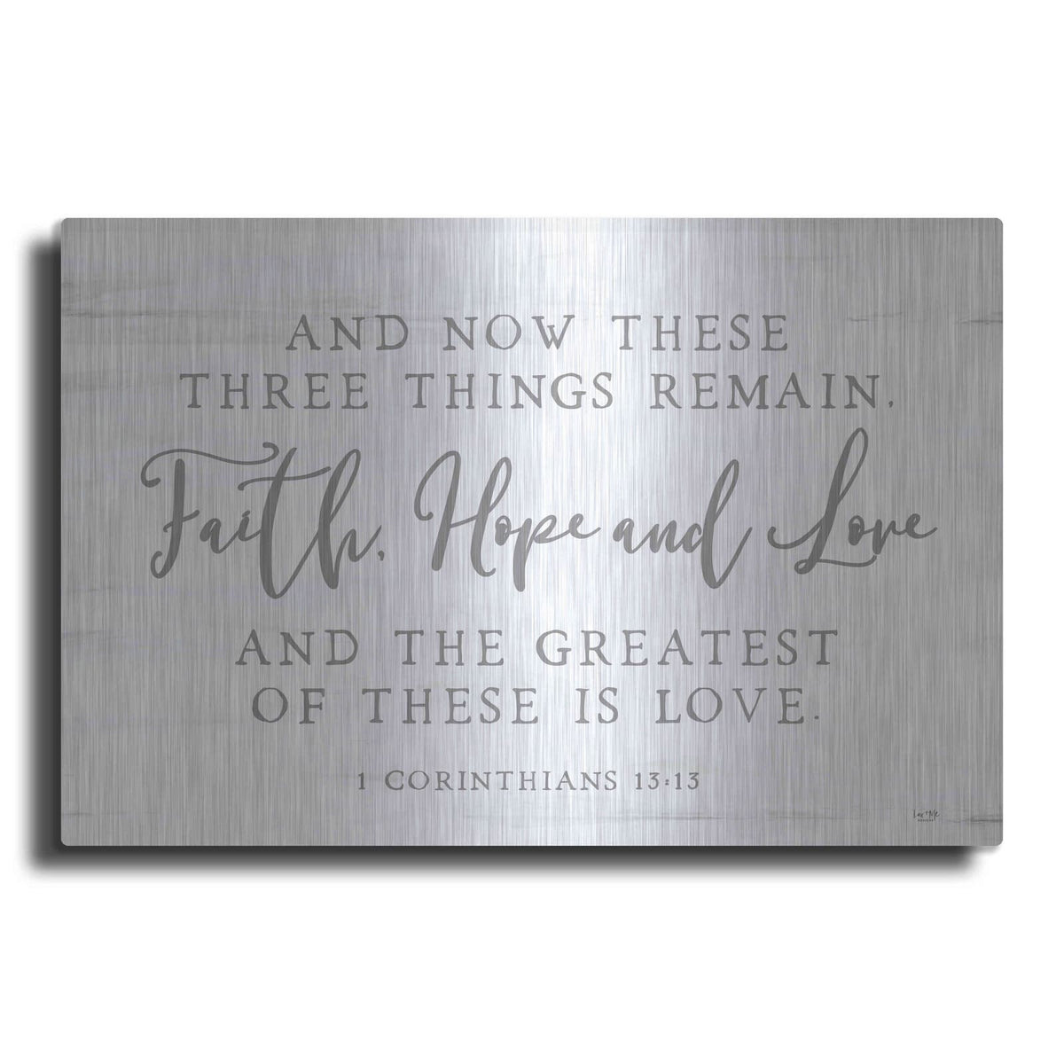 'Three Things Remain' by Lux + Me – Metal Wall Art