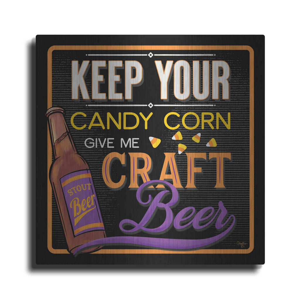 'Keep Your Candy Corn' by Mollie B Art – Metal Wall Art