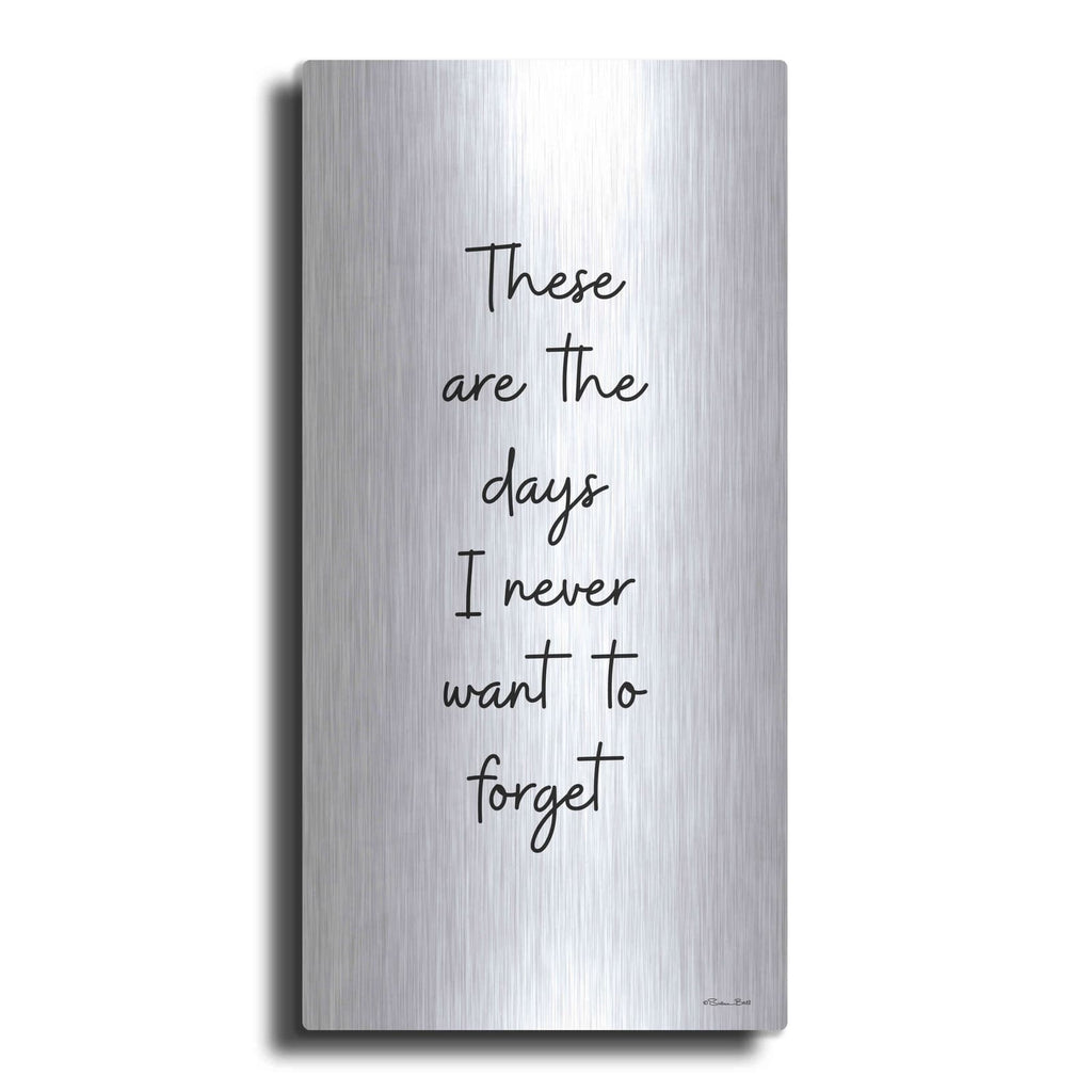 'These Are the Days' by Susan Ball – Metal Wall Art