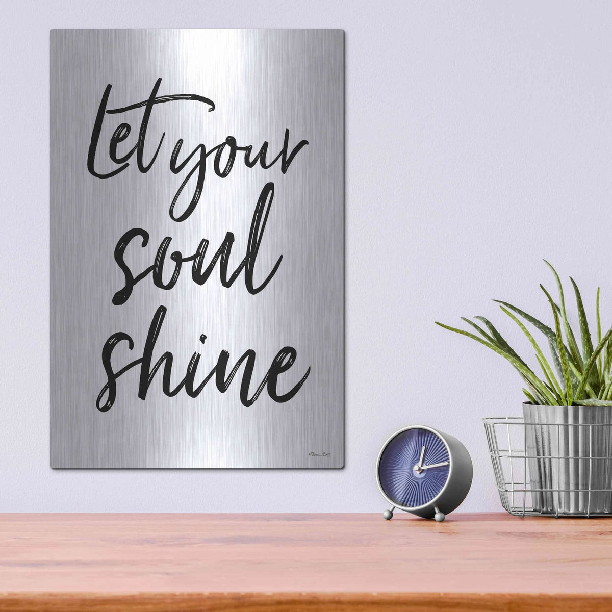 'Let Your Soul Shine' by Susan Ball – Metal Wall Art, 12x16 room view