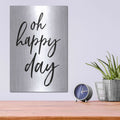 'Oh Happy Day' by Susan Ball – Metal Wall Art, 12x16 room view
