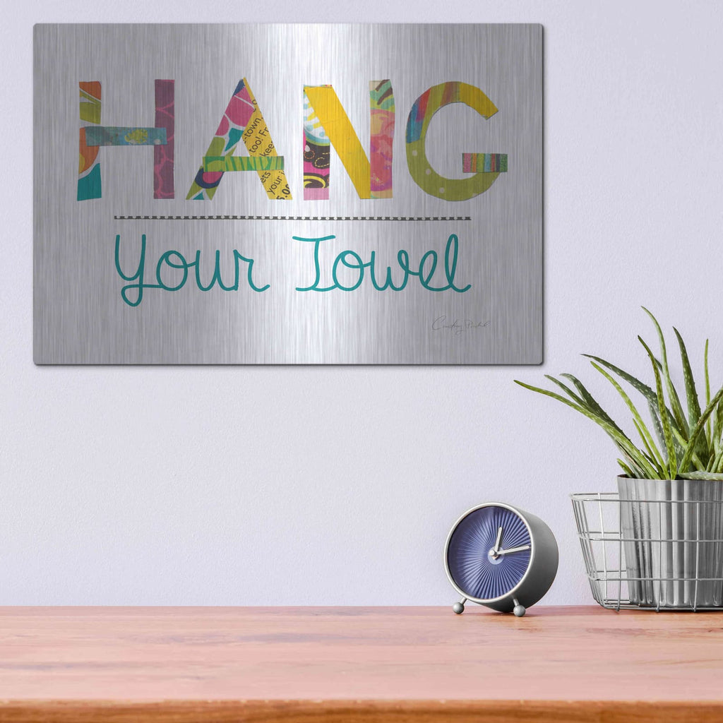 'Hang Your Towel' by Courtney Prahl – Metal Wall Art, 16x12 room view
