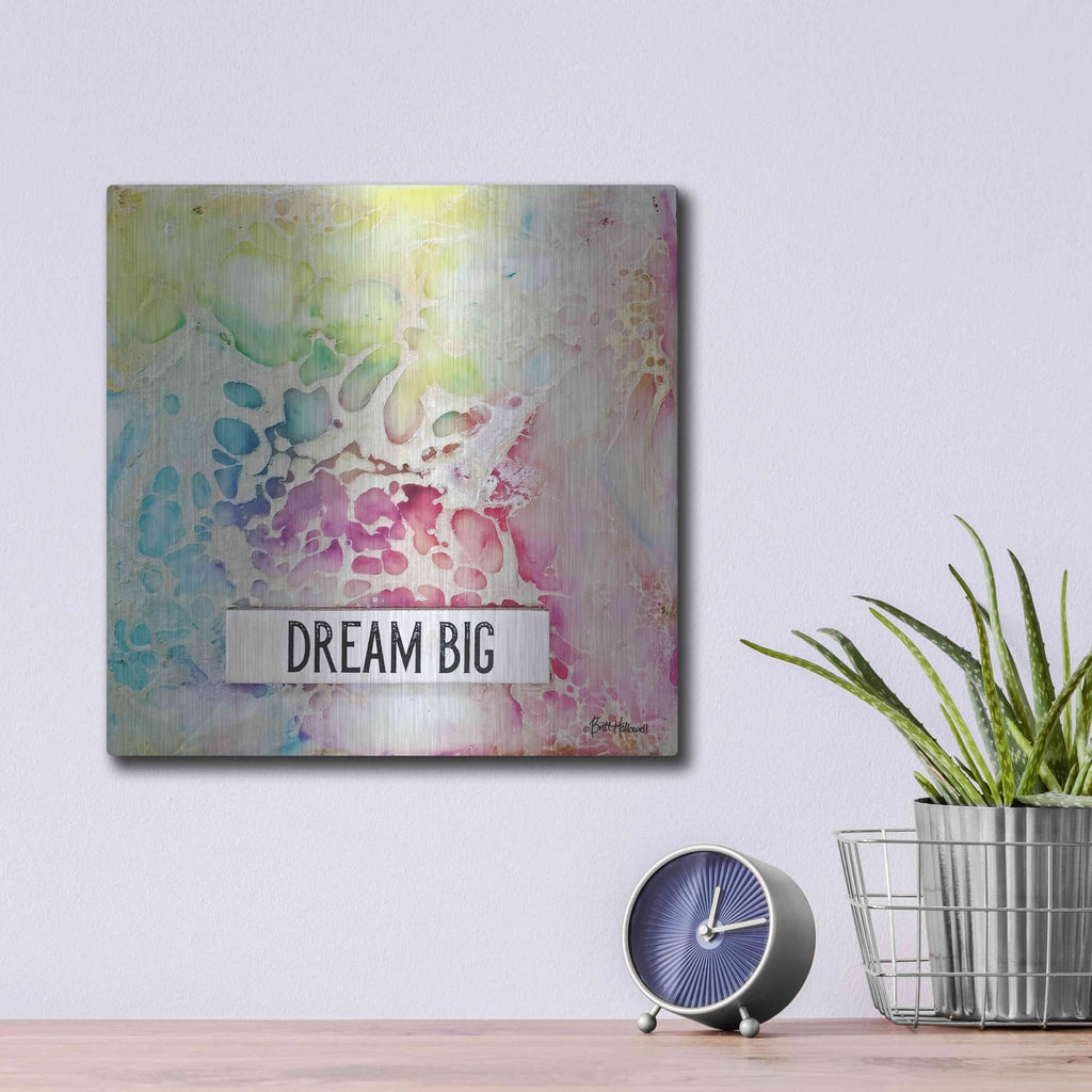 'Dream Big Multicolor' by Britt Hallowell – Metal Wall Art, 12x12 room view