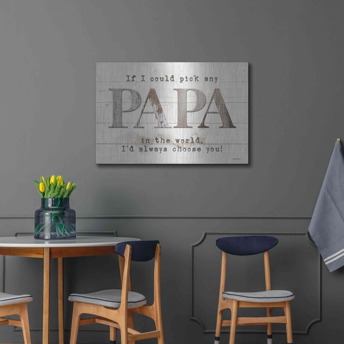 'Papa - I'd Pick You' by Susie Boyer – Metal Wall Art, 36x24 room view