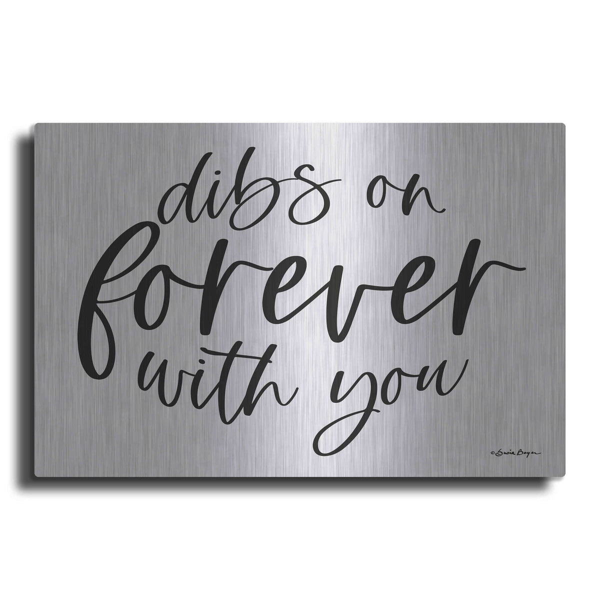 'Dibs on Forever with You' by Susie Boyer – Metal Wall Art